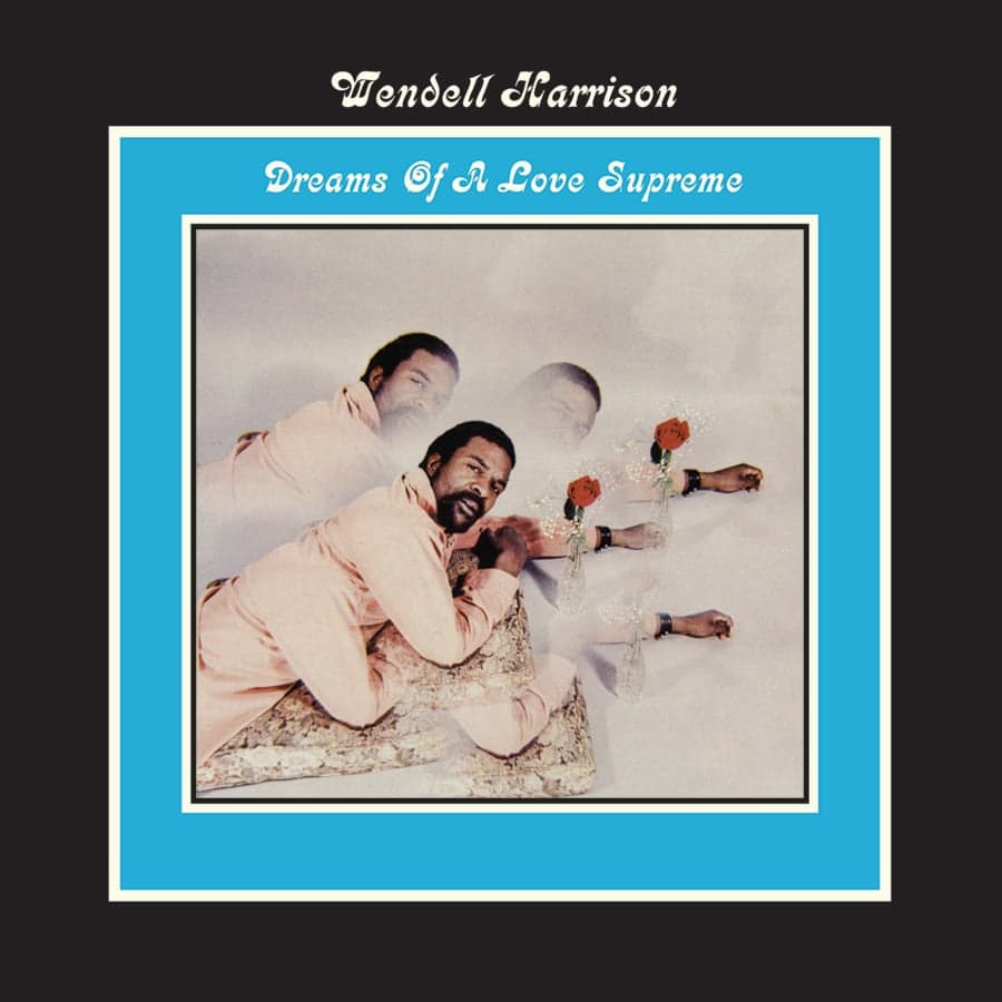 Wendell Harrison - Dreams Of A Love Supreme - lp