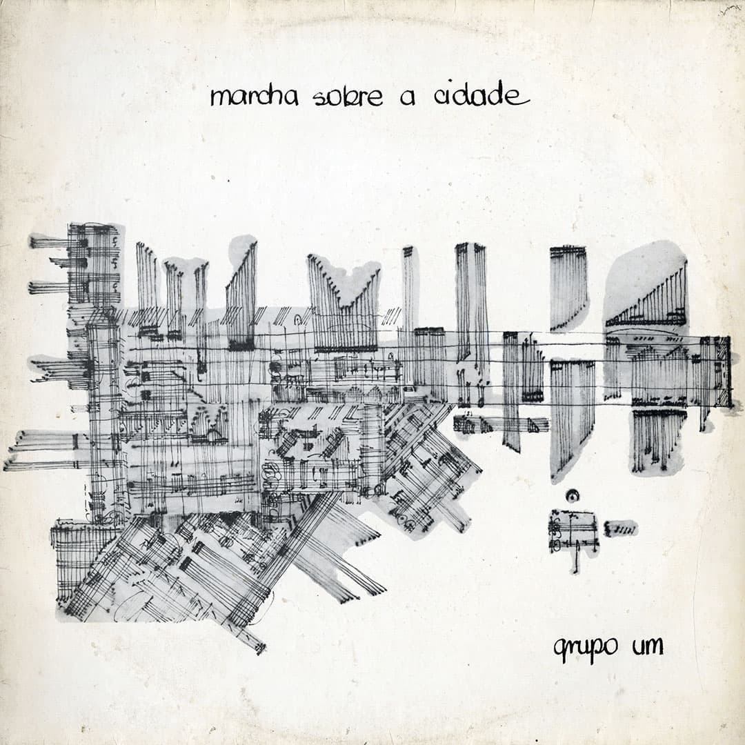 Grupo Um - Marcha Sobre A Cidade - original