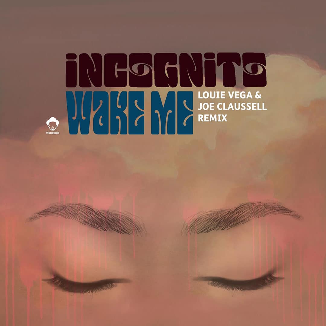 Wake Me (Louie Vega & Joe Claussell remix)