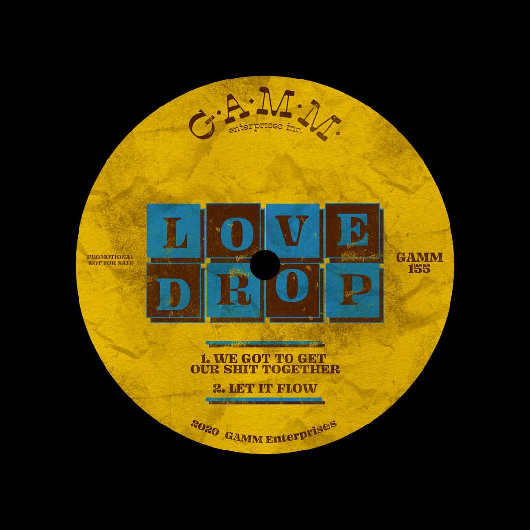 Love Drop - We Got To Get Our Shit Together - 12