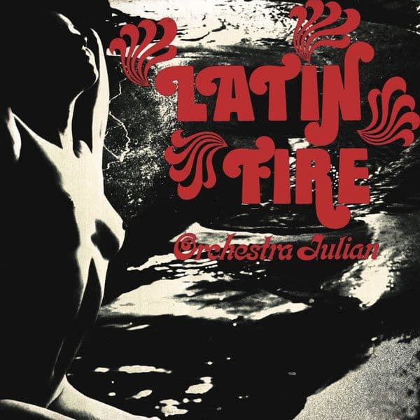 Orchestra Julian - Latin Fire - lp