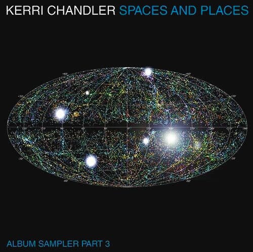Kerri Chandler - Spaces And Places, Album Sampler 3 - 2x12