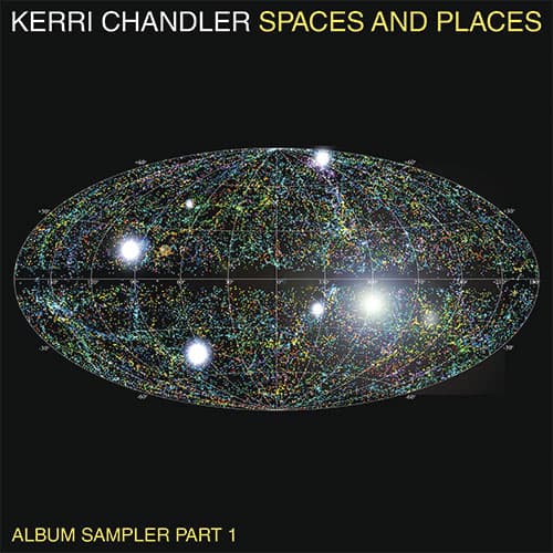 Kerri Chandler - Spaces And Places, Sampler 1 (Black) - 12