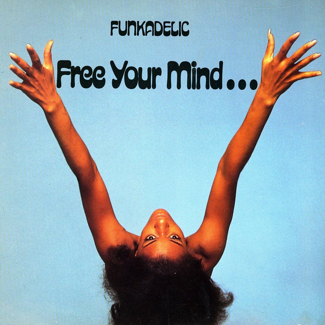 Funkadelic - Free Your Mind And Your Ass Will Follow - lp