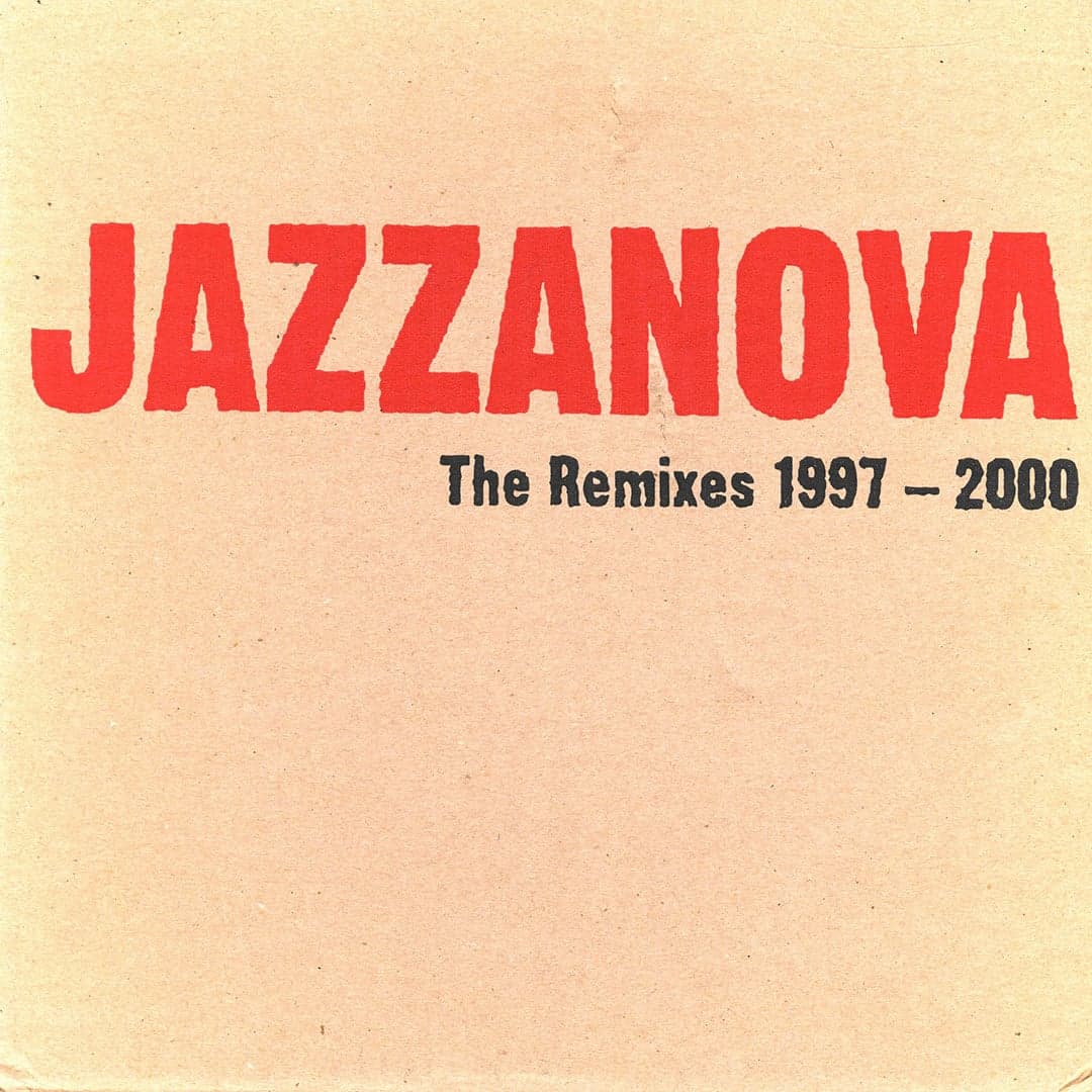 Jazzanova - The Remixes 1997-2000 - 5x12