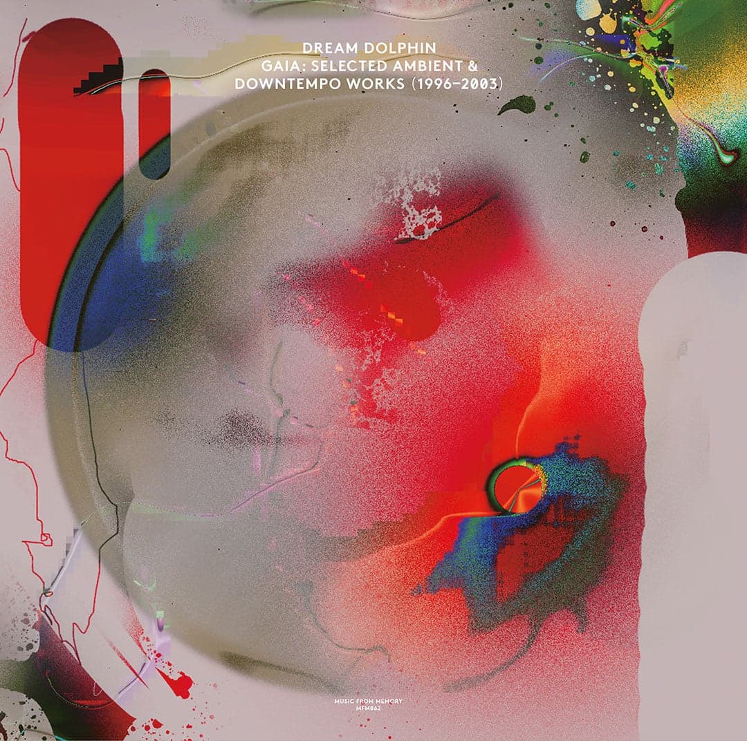 Dream Dolphin - Gaia: Selected Ambient & Downtempo Works - 2xlp