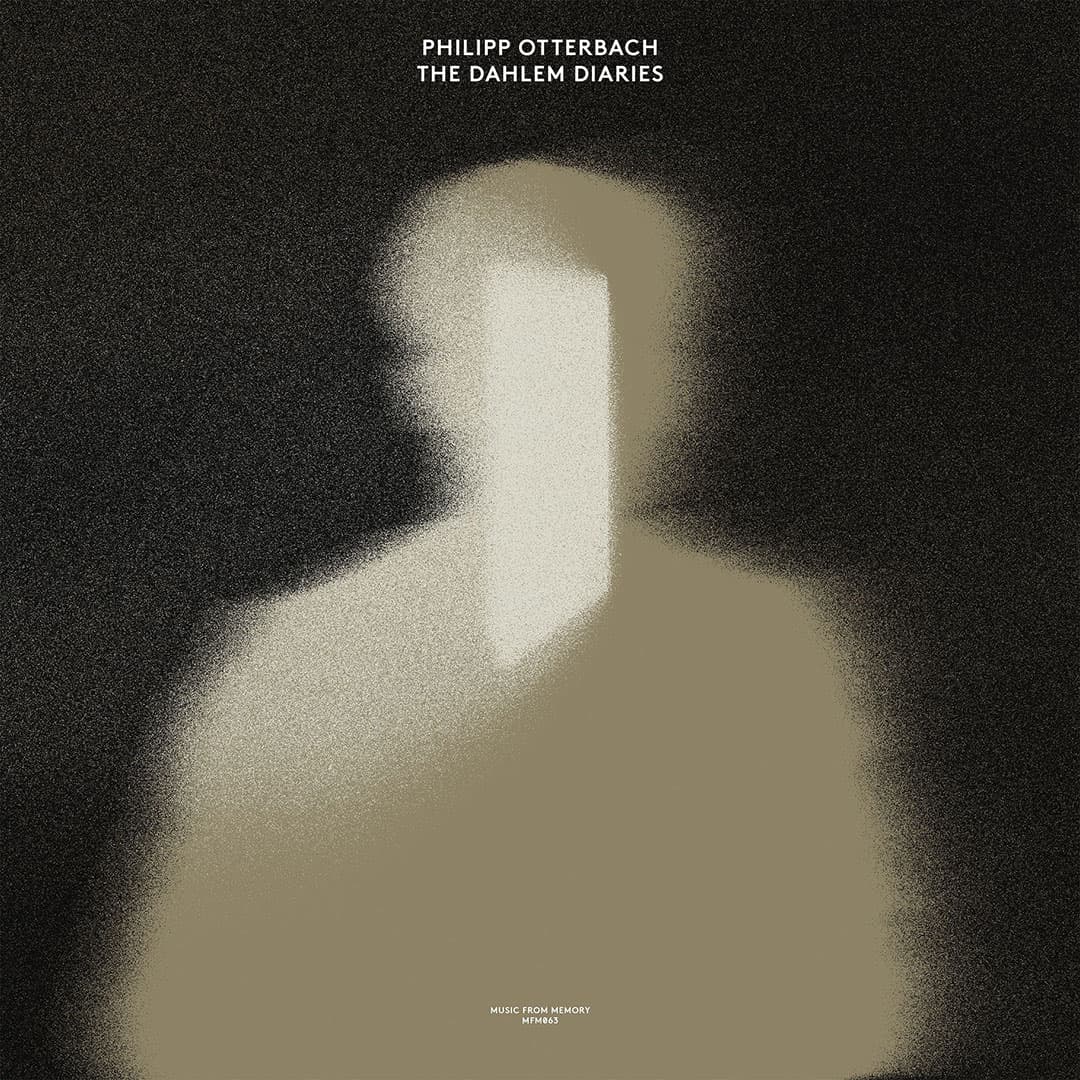 Philipp Otterbach - The Dahlem Diaries - lp