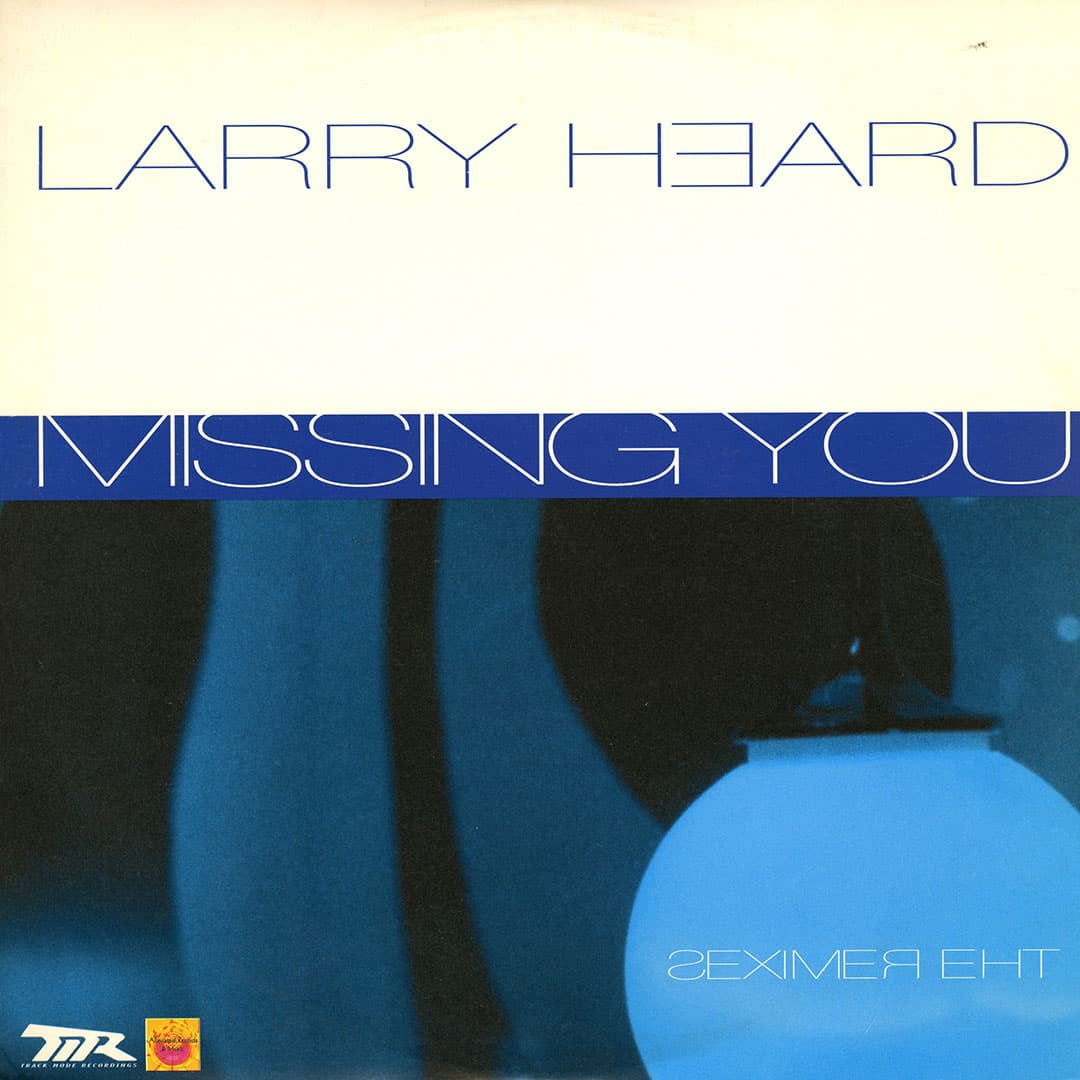 Larry Heard - Missing You (The Remixes) - 2x12
