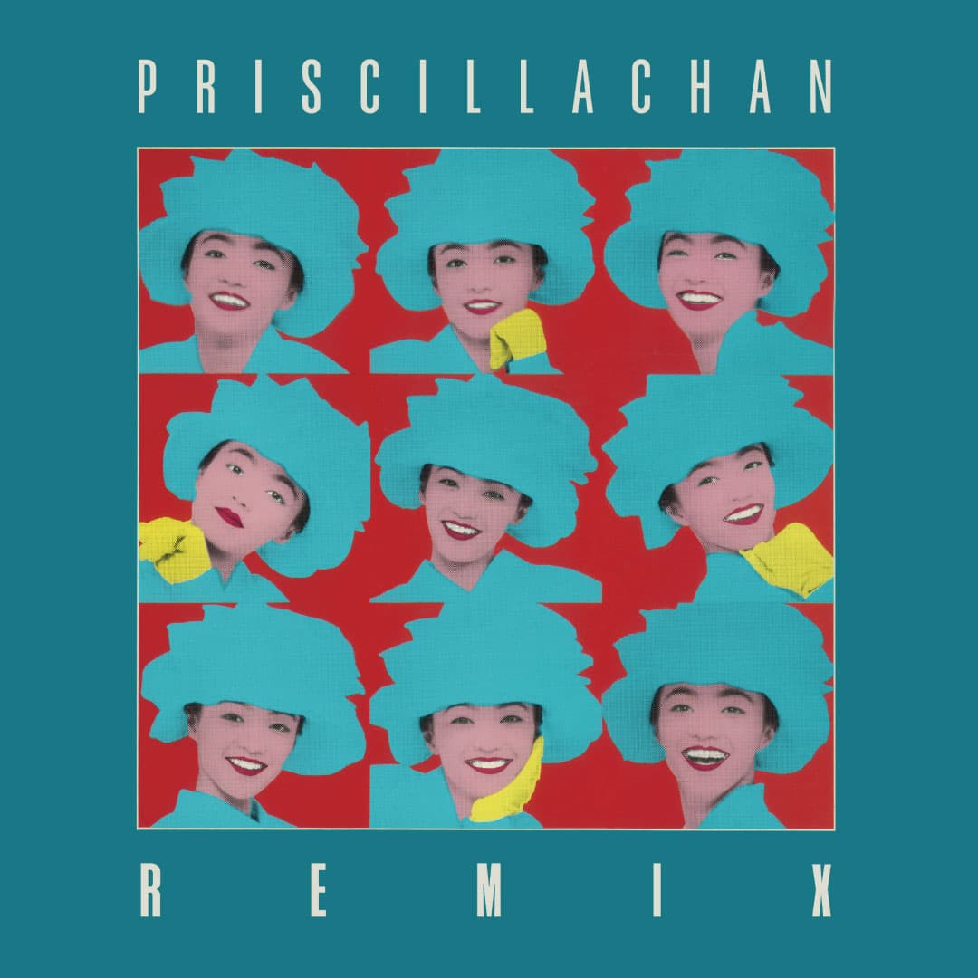 Priscilla Chan - Priscilla Chan Remix - 12