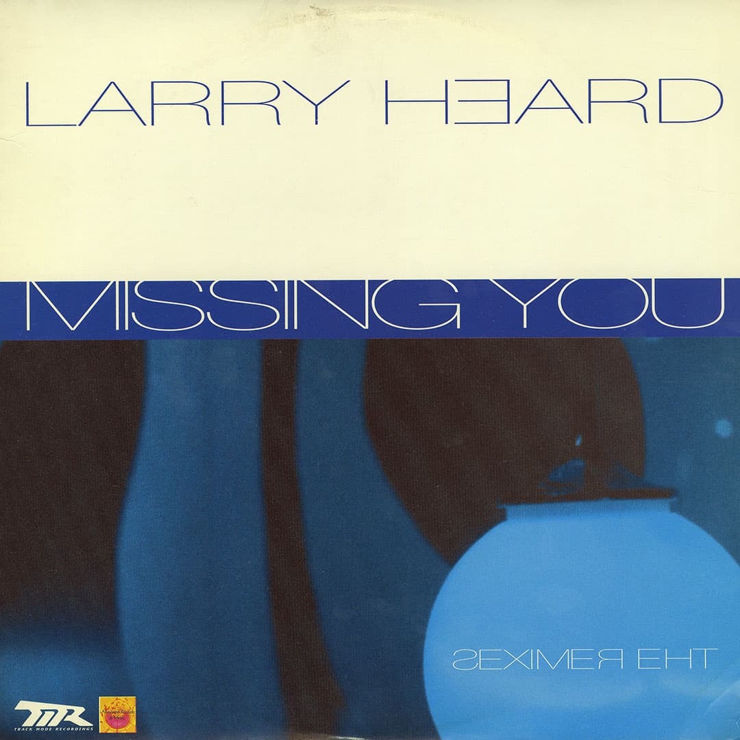 Larry Heard - Missing You (The Remixes) - 2x12