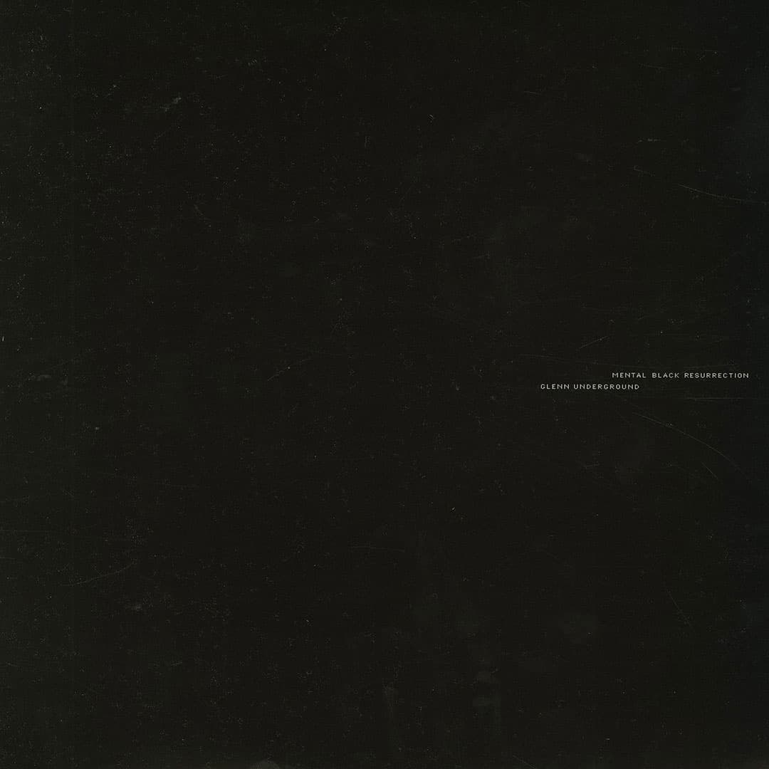 Glenn Underground - Mental Black Resurrection - 12