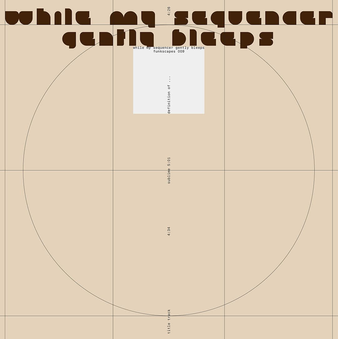 While My Sequencer Gently Bleeps - Definition Of... - 12