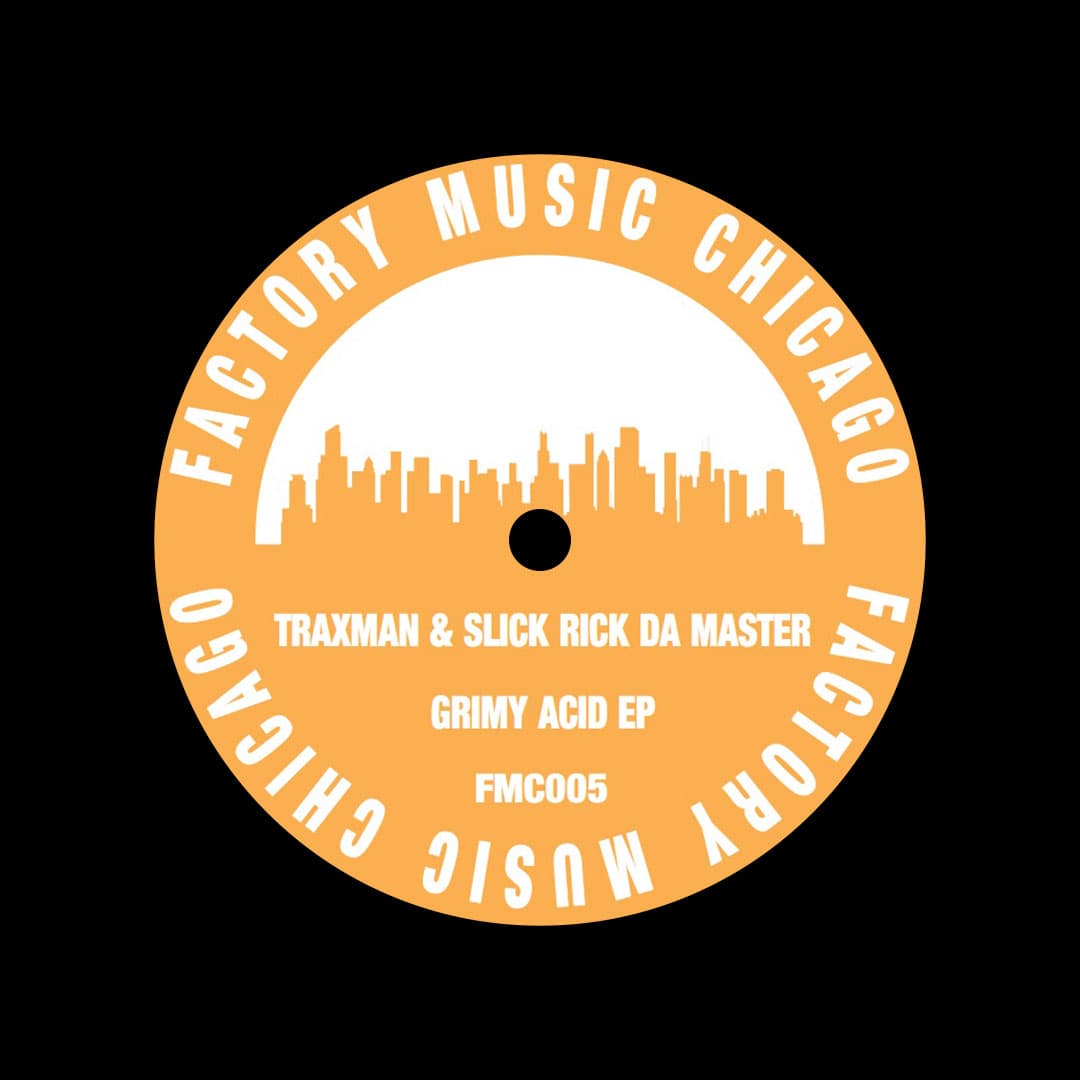 Slick Rick Da Master, Traxman - Grimy Acid EP - 12