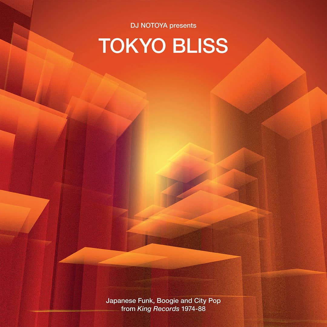 DJ Notoya - Tokyo Bliss (Japanese Funk, Boogie and City Pop 1974-88) - lp