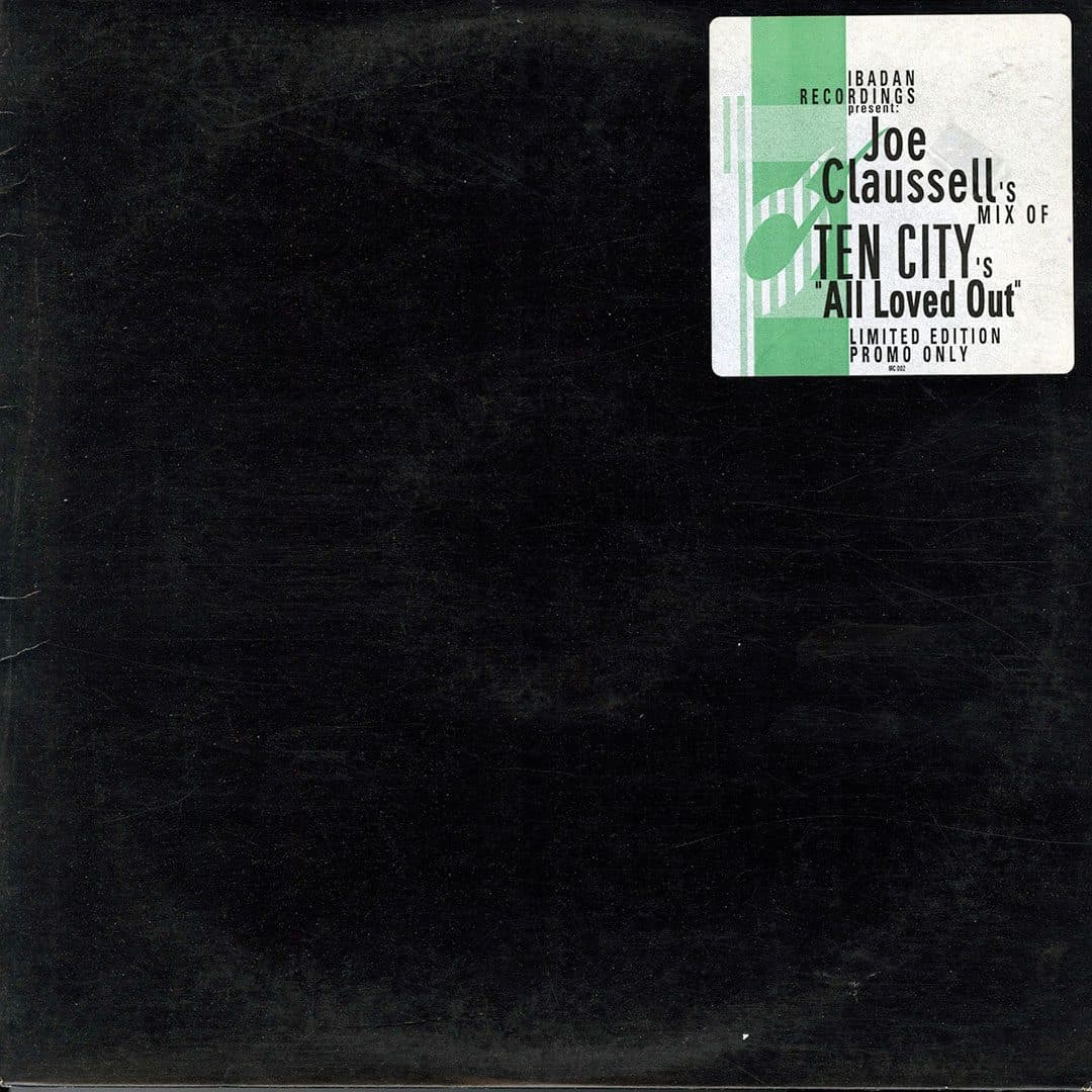 Ten City, Joe Claussell - All Loved Out - 12