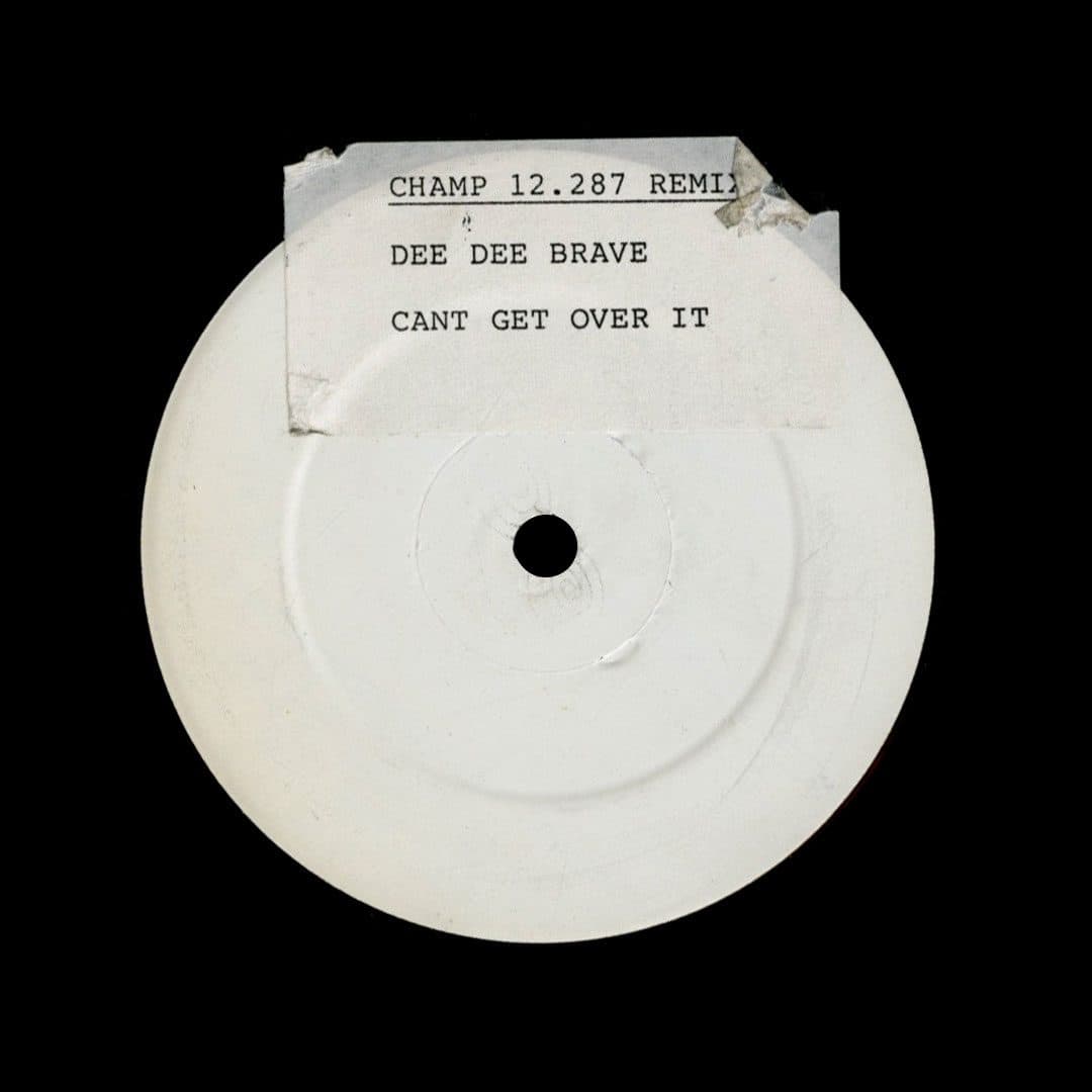 Dee Dee Brave - Can’t Get Over It - 12