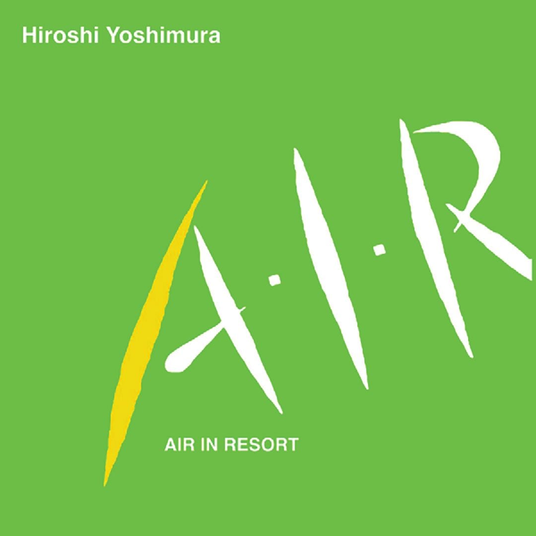 Hiroshi Yoshimura - Air In Resort - lp