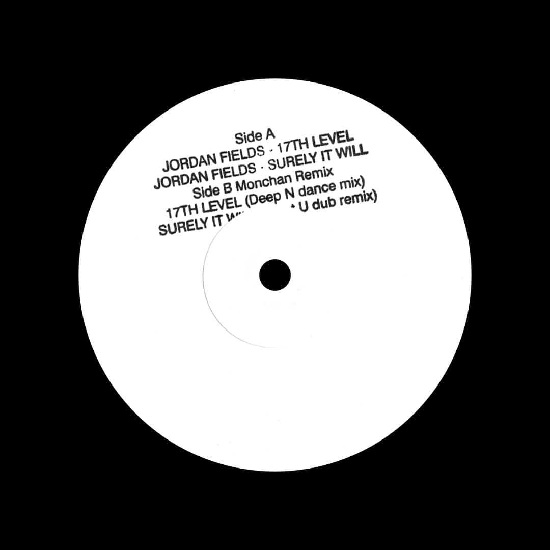 Jordan Fields - 17th Level / Surely It Will (& Monchan Remixes) - 12