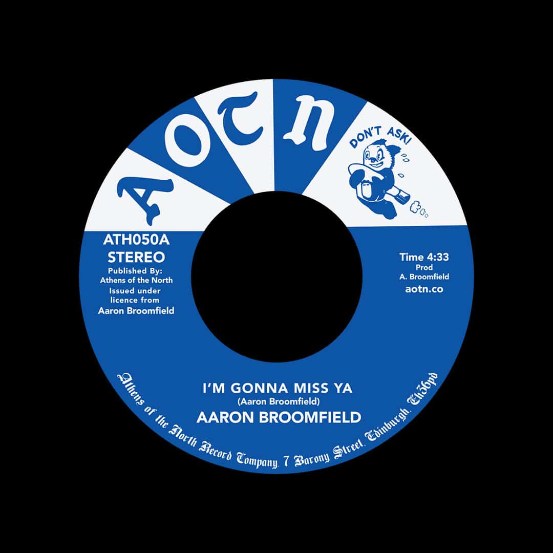 Aaron Broomfield - I’m Gonna Miss Ya / Does Anybody Really Know - 7