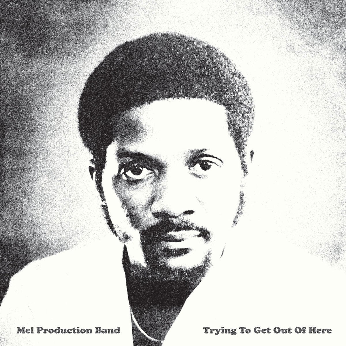 Mel Production Band - Trying To Get Out Of Here - lp