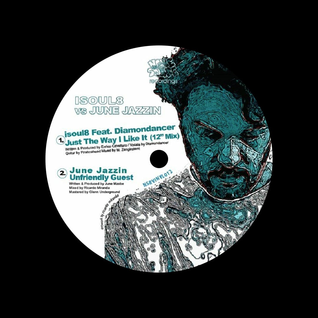 Isoul8, June Jazzin - Just The Way I Like It / Unfriendly Guest - 12