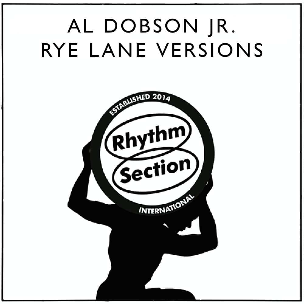 Al Dobson Jr. - Rye Lane Versions - 12