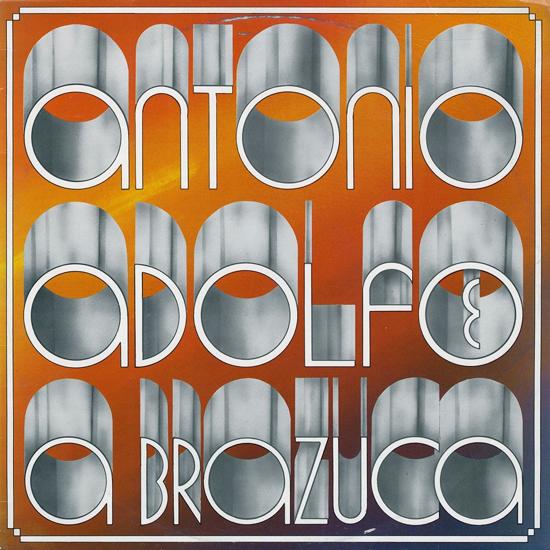 Antonio Adolfo - & A Brazuca - compilation