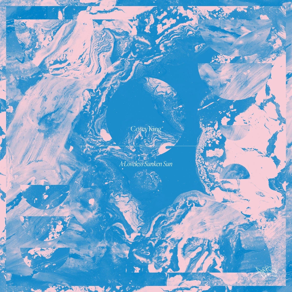 Corey King - A Loveless Sunken Sun - lp