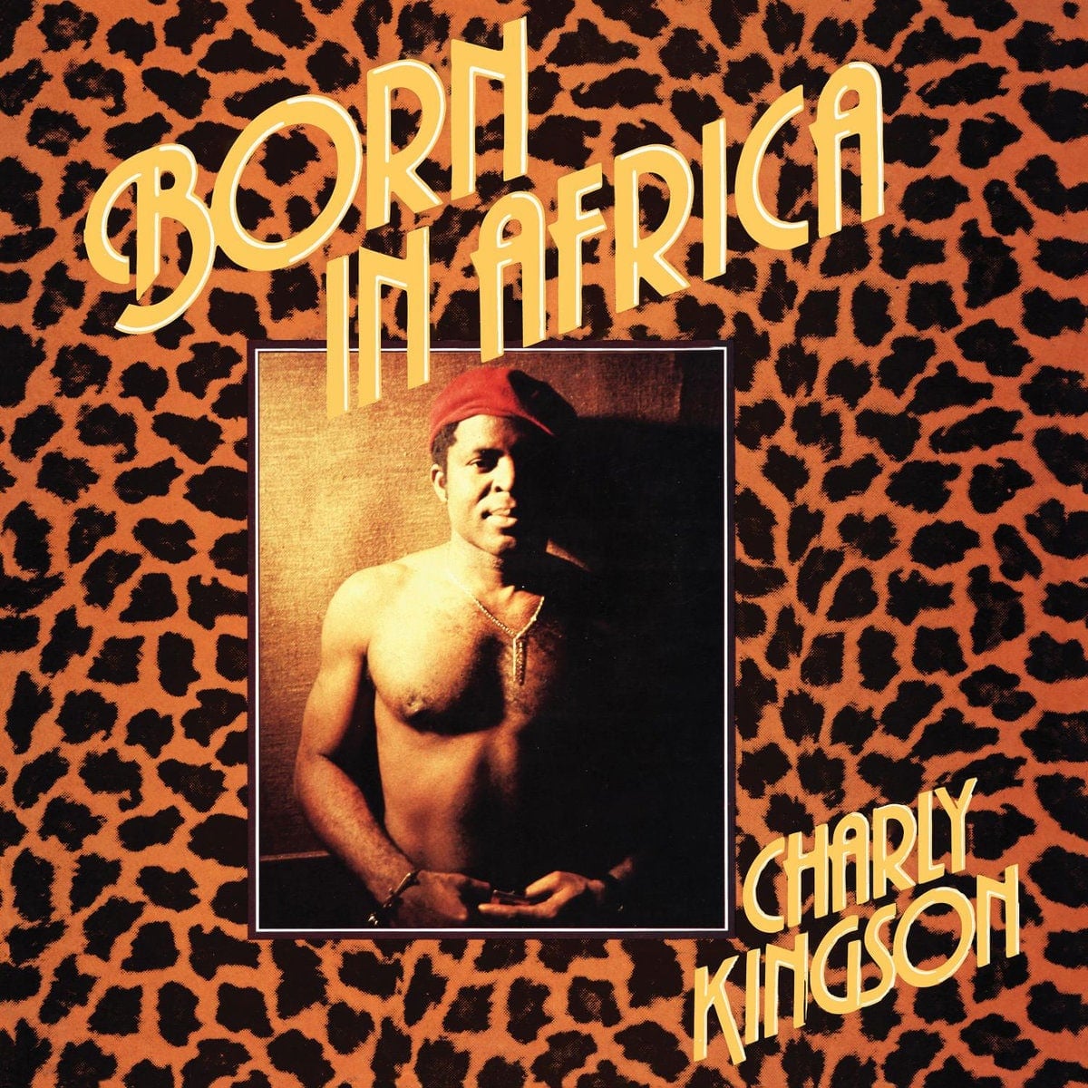 Charly Kingson - Born In Africa - lp