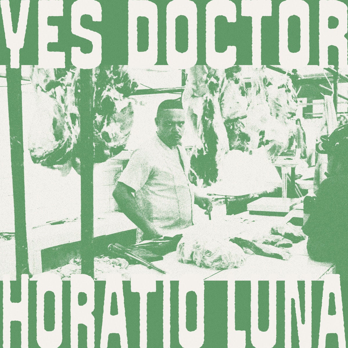 Horatio Luna - Yes Doctor - lp