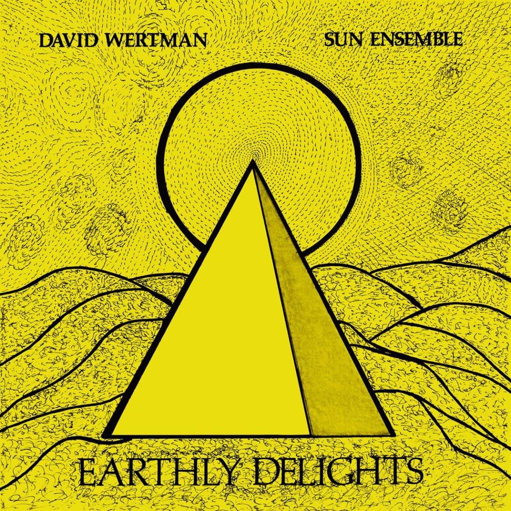 David Wertman, Sun Ensemble - Earthly Delights - 2xlp