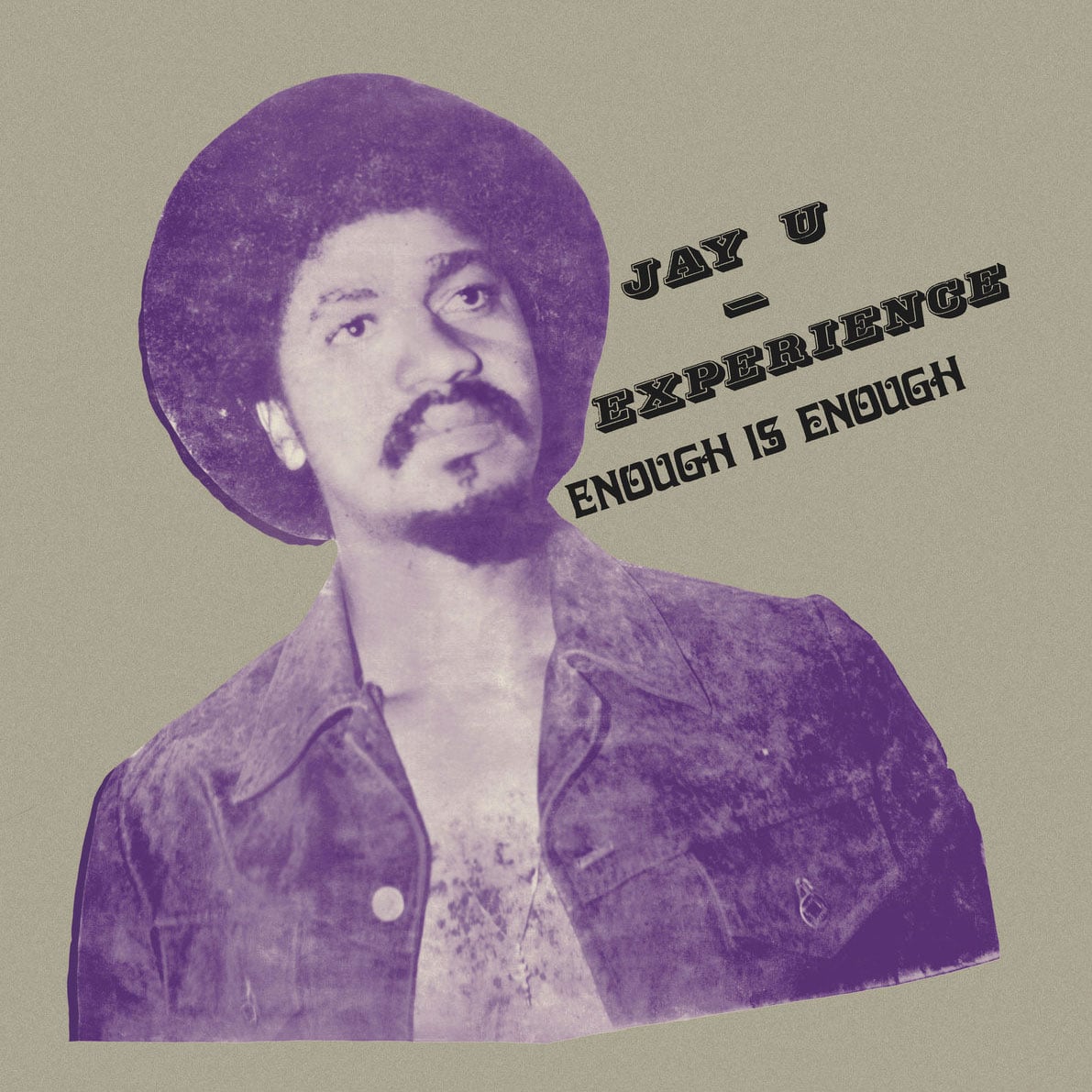 Jay-U Experience - Enough Is Enough - lp
