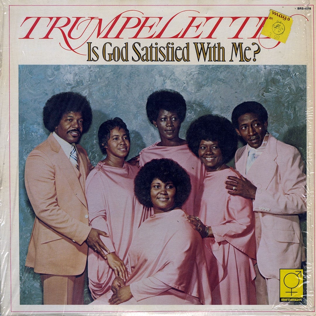The Trumpelettes - Is God Satisfied With Me? - lp