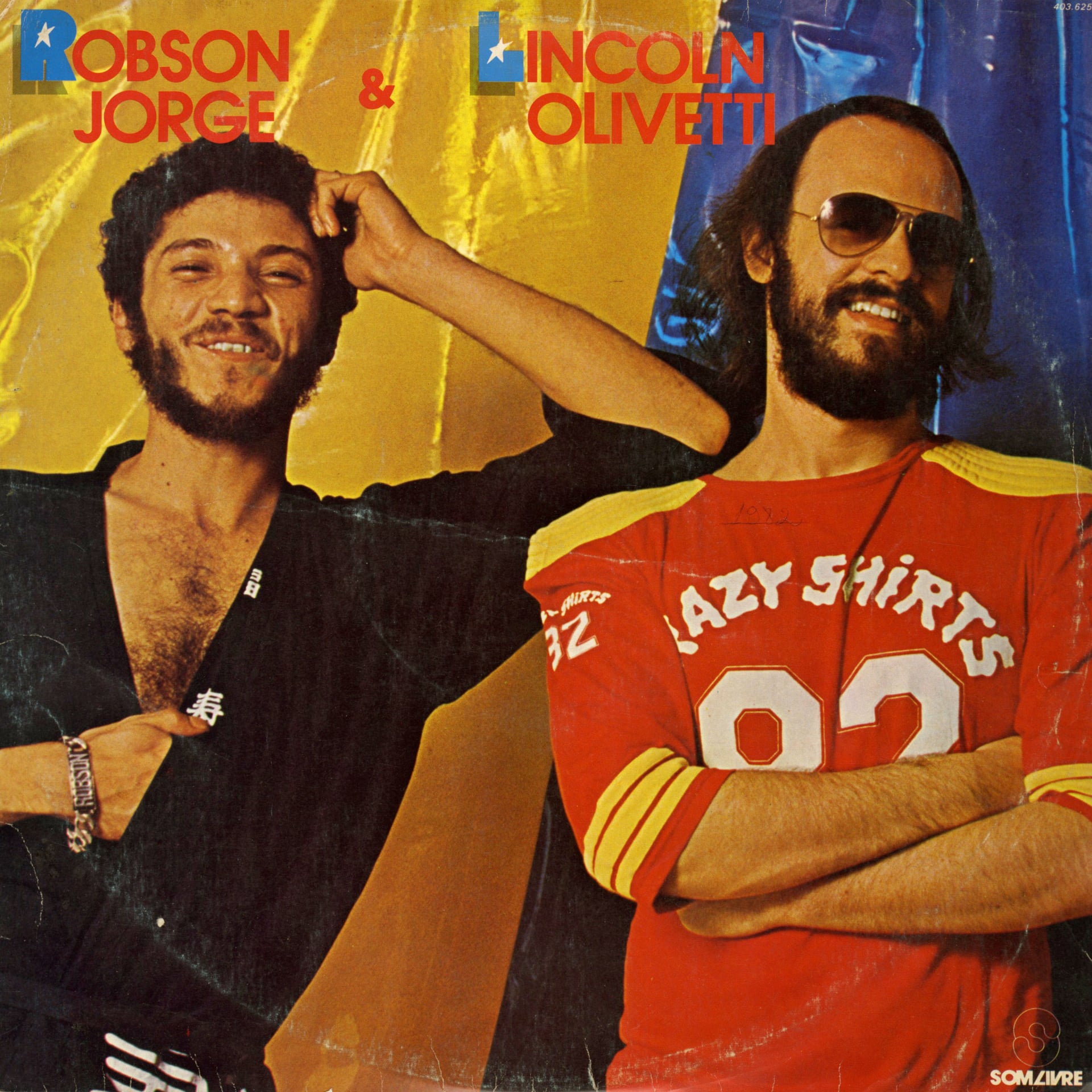 Robson Jorge, Lincoln Olivetti - Robson Jorge & Lincoln Olivetti - lp
