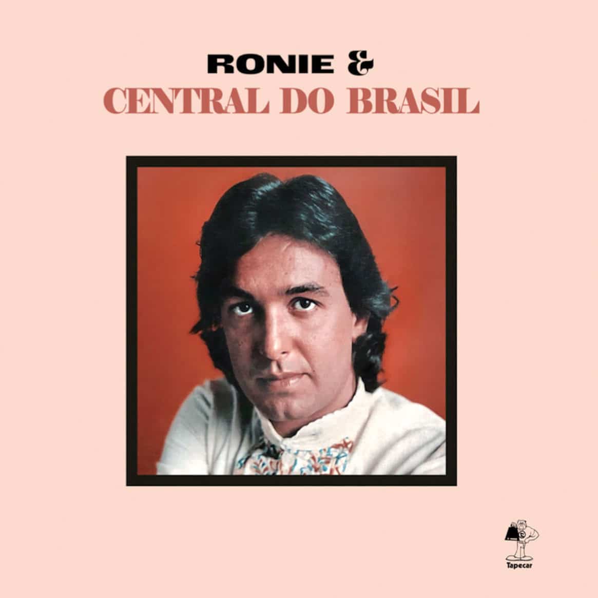 Ronie & Central Do Brasil