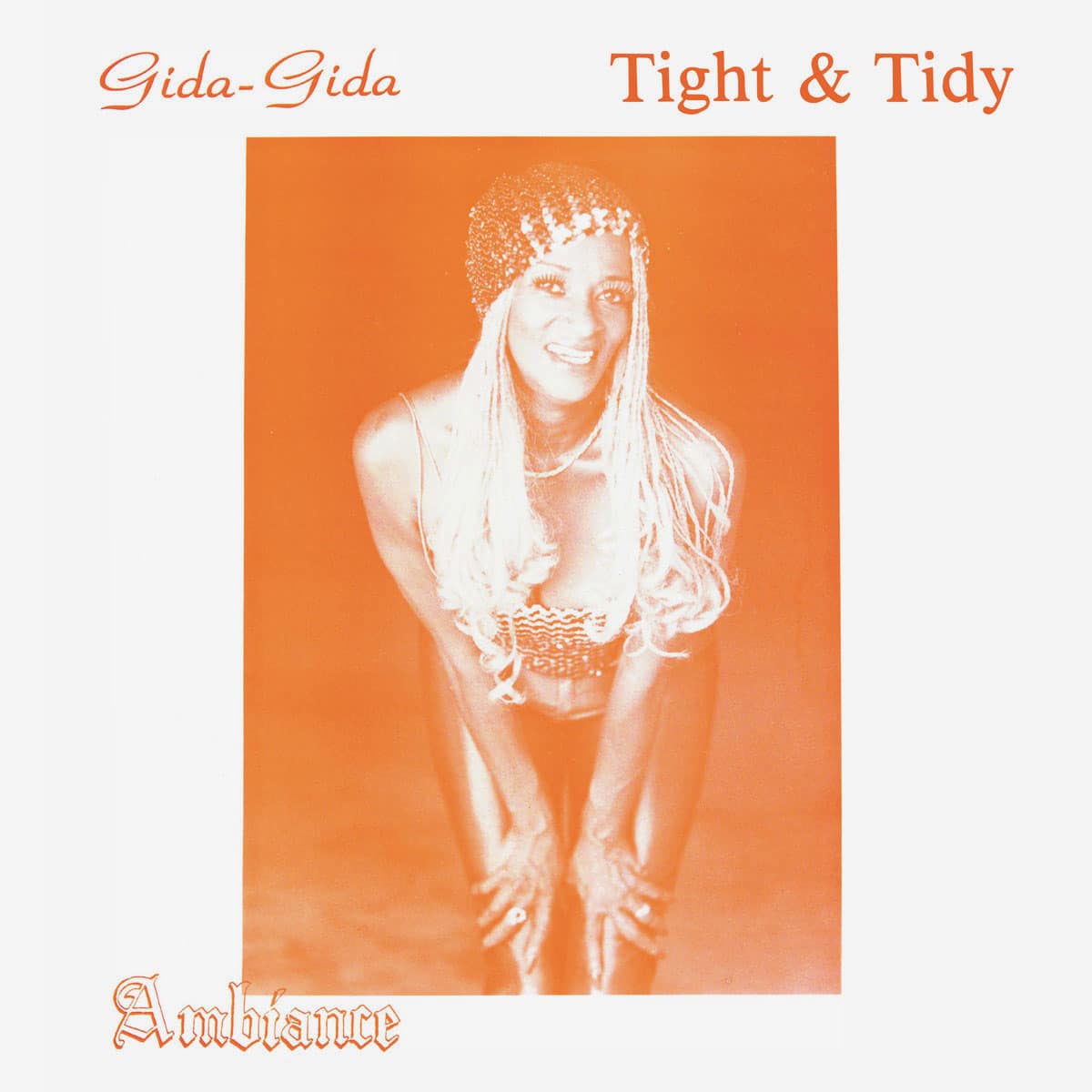 Ambiance - Gida-Gida / Tight & Tidy - lp