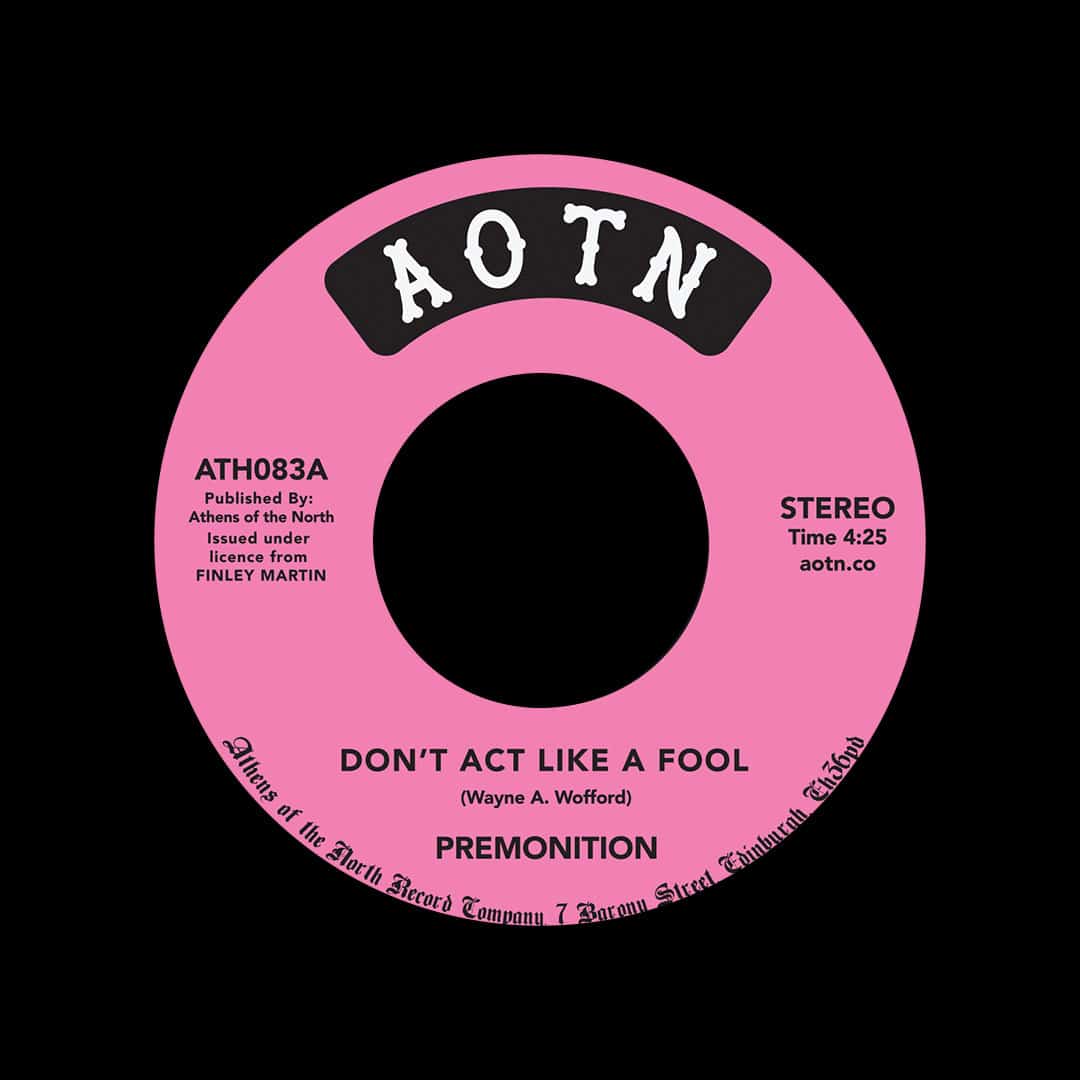 Premonition - Don’t Act Like A Fool / In Love - 7
