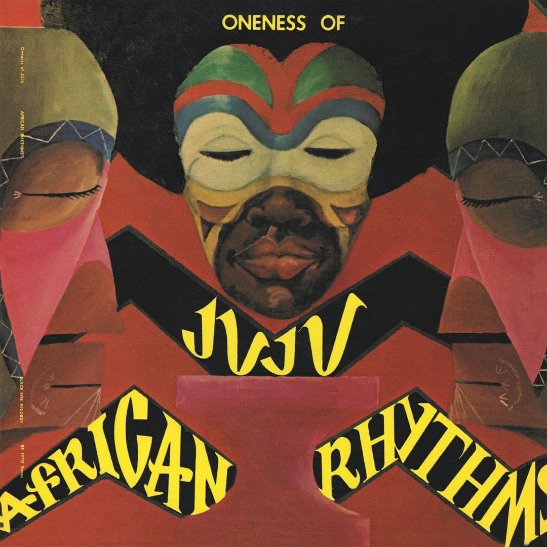 Oneness Of Juju - African Rhythms - lp