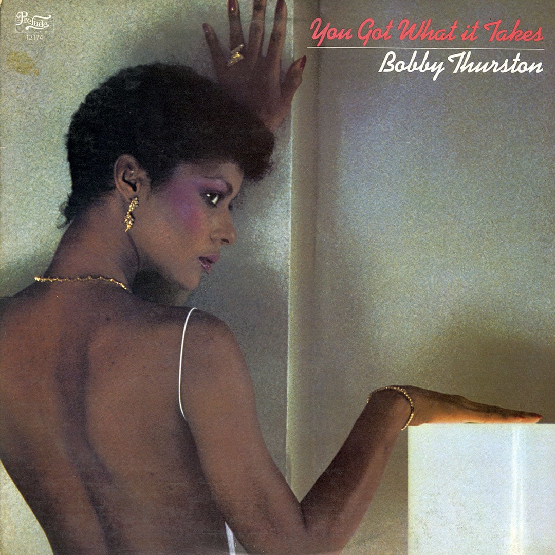 Bobby Thurston - You Got What It Takes - lp