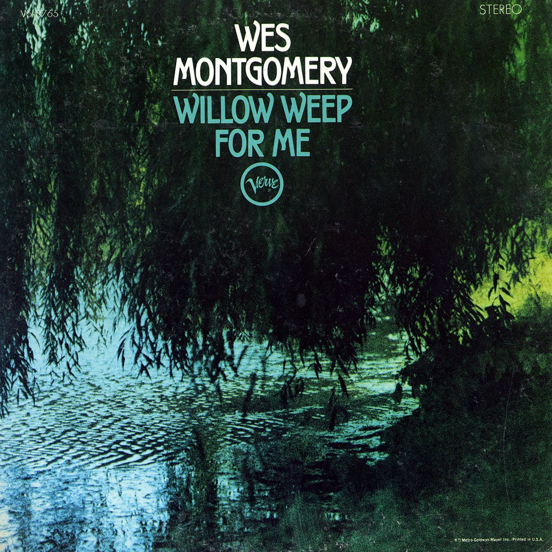 Wes Montgomery - Willow Weep For Me - lp
