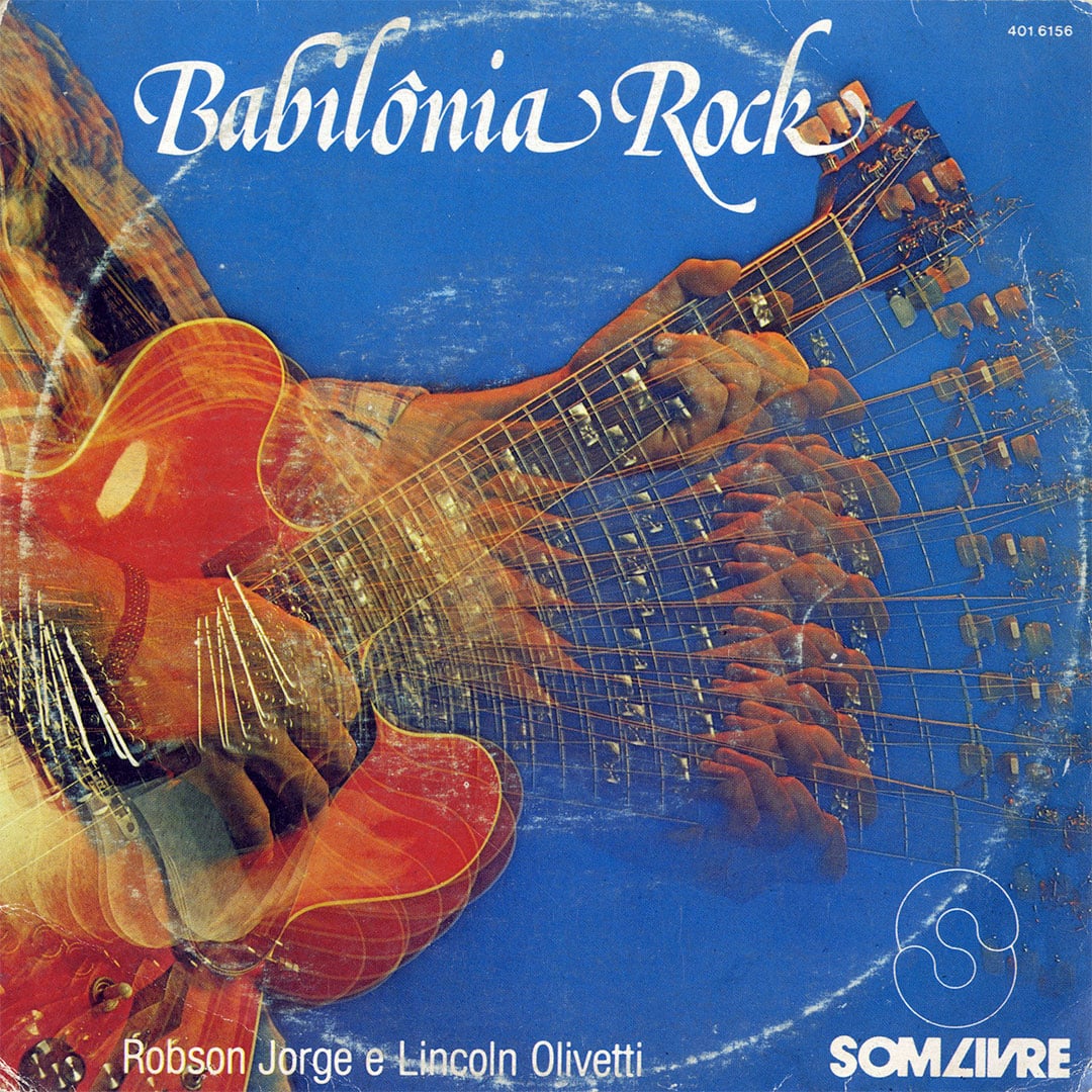 Lincoln Olivetti, Robson Jorge - Babilônia Rock / Aleluia - 7