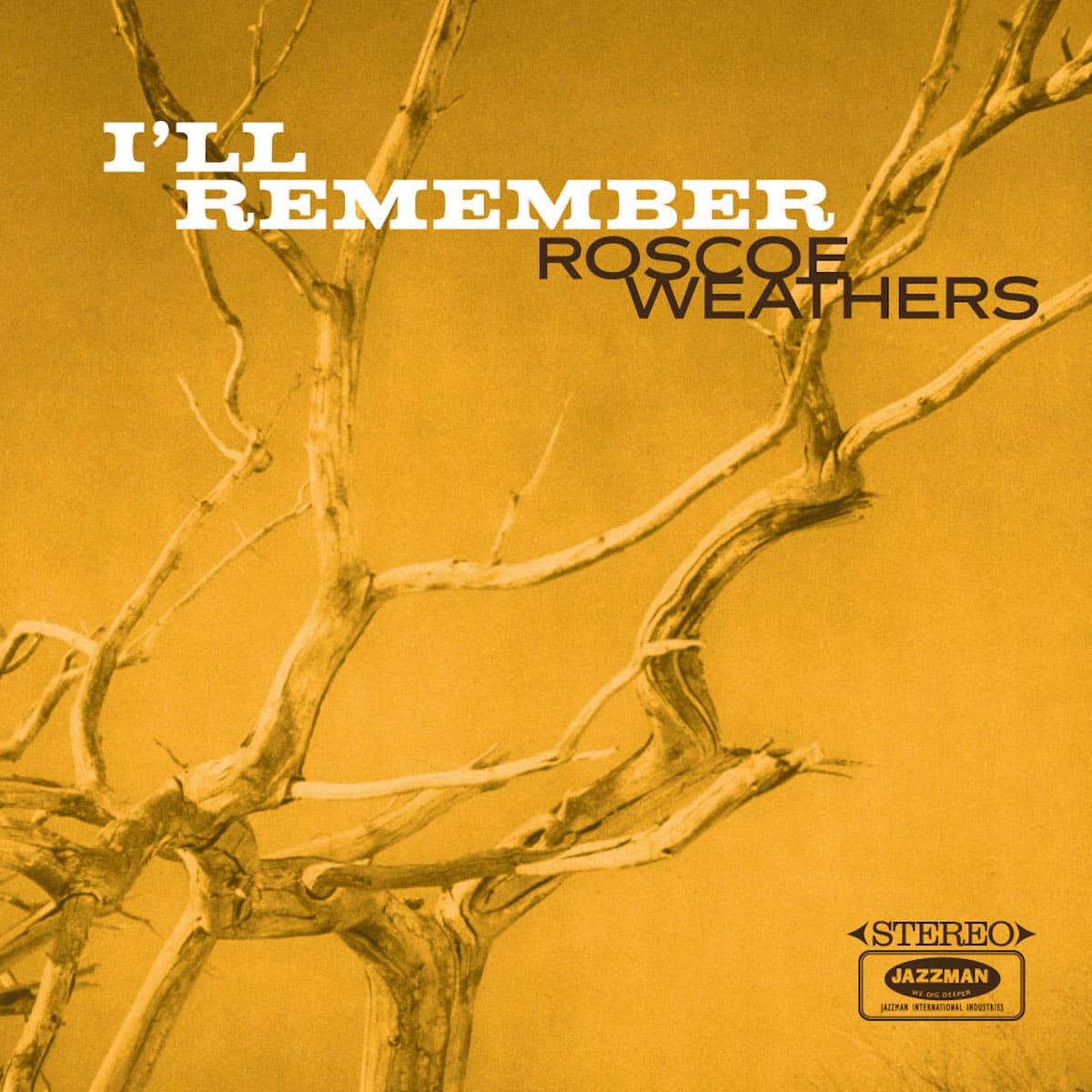 Roscoe Weathers - I’ll Remember - compilation