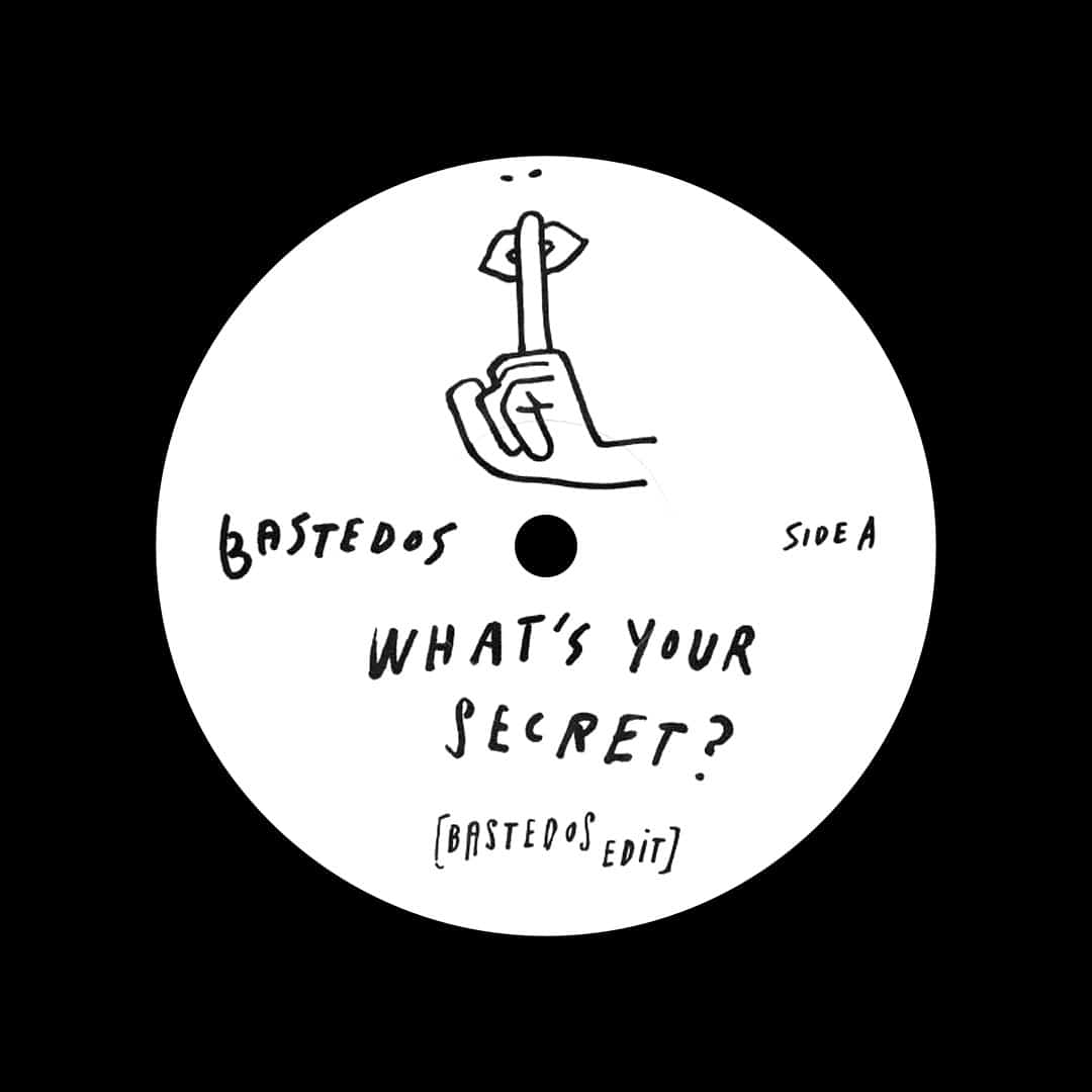 Bastedos - What’s Your Secret / Do You Blow? - 12