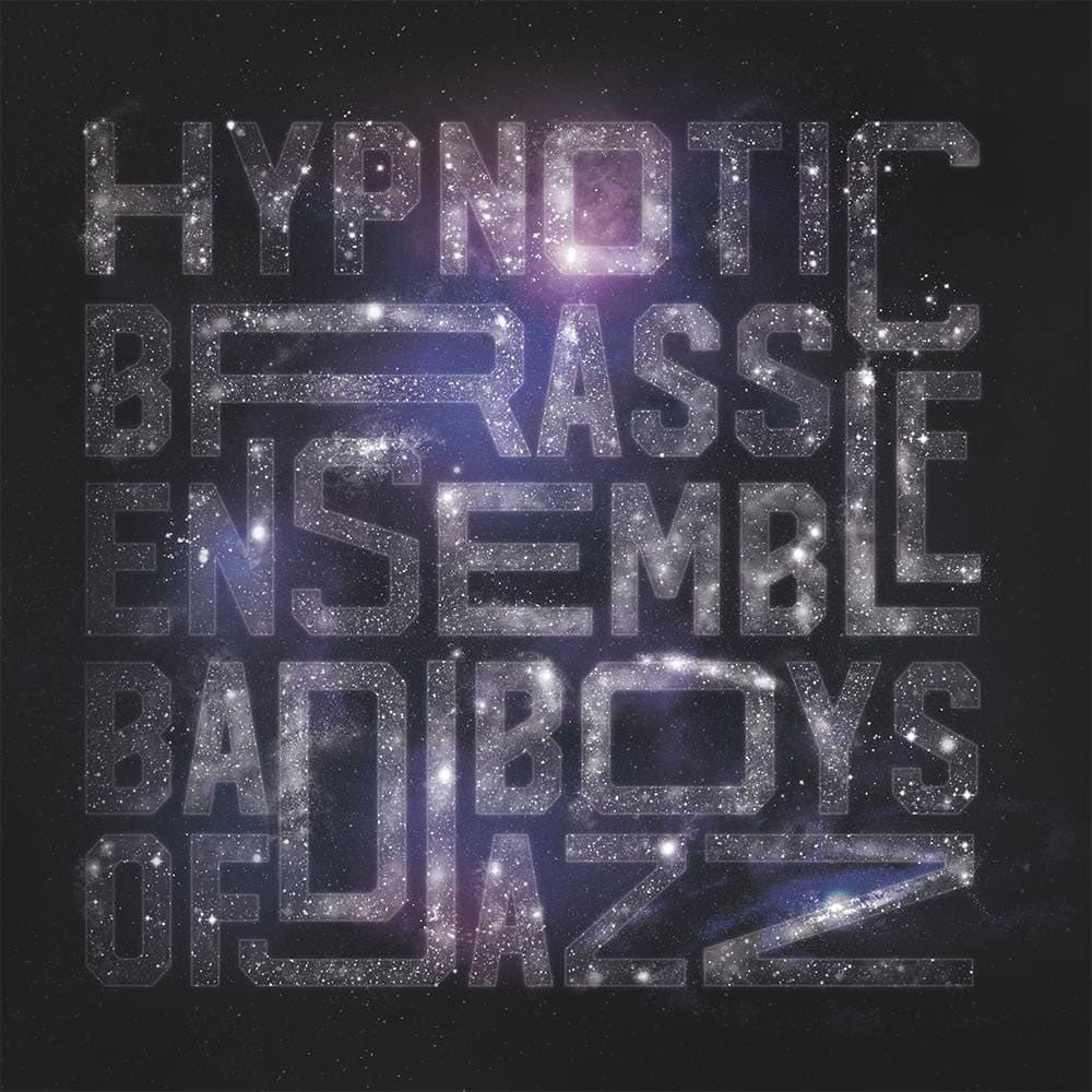 Hypnotic Brass Ensemble - Bad Boys Of Jazz - lp