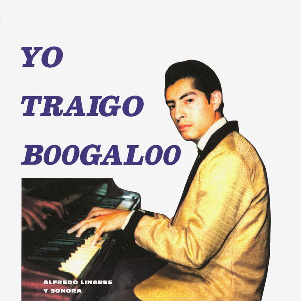 Alfredo Linares Y Su Sonora - Yo Traigo Boogaloo - lp