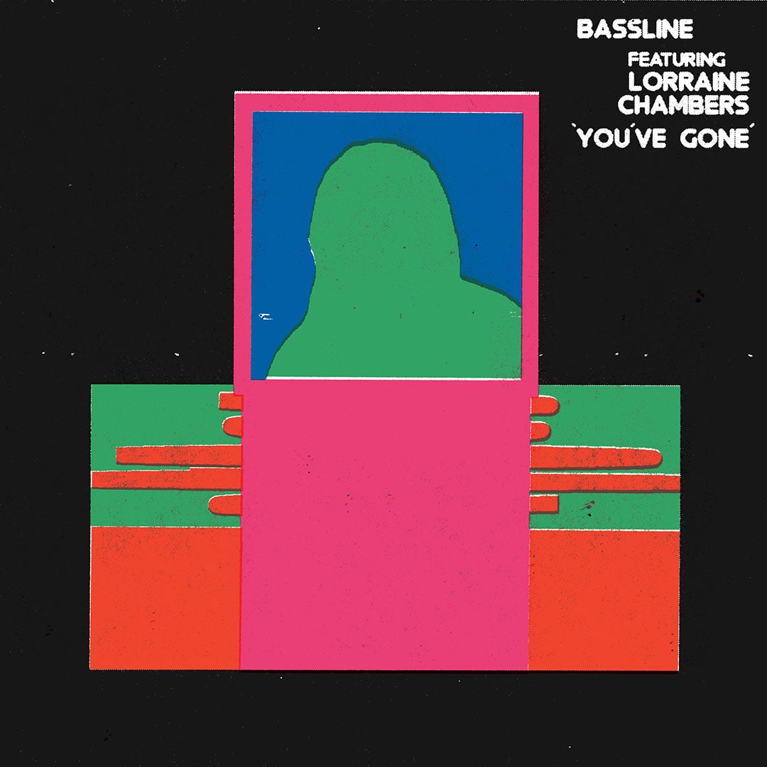 Bassline - You’ve Gone (ft. Lorraine Chambers) - 12