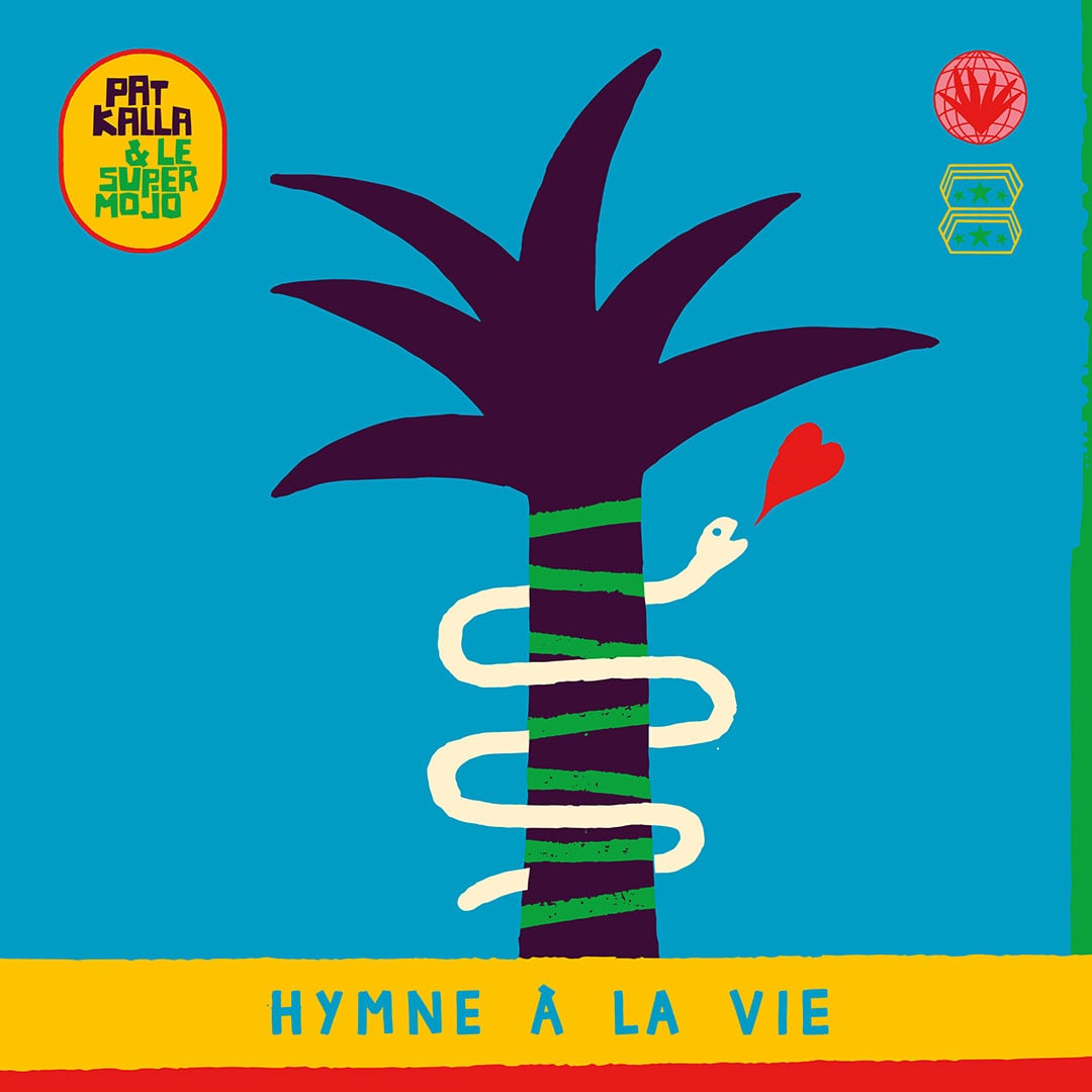 Pat Kalla & Le Super Mojo - Hymne A La Vie - lp