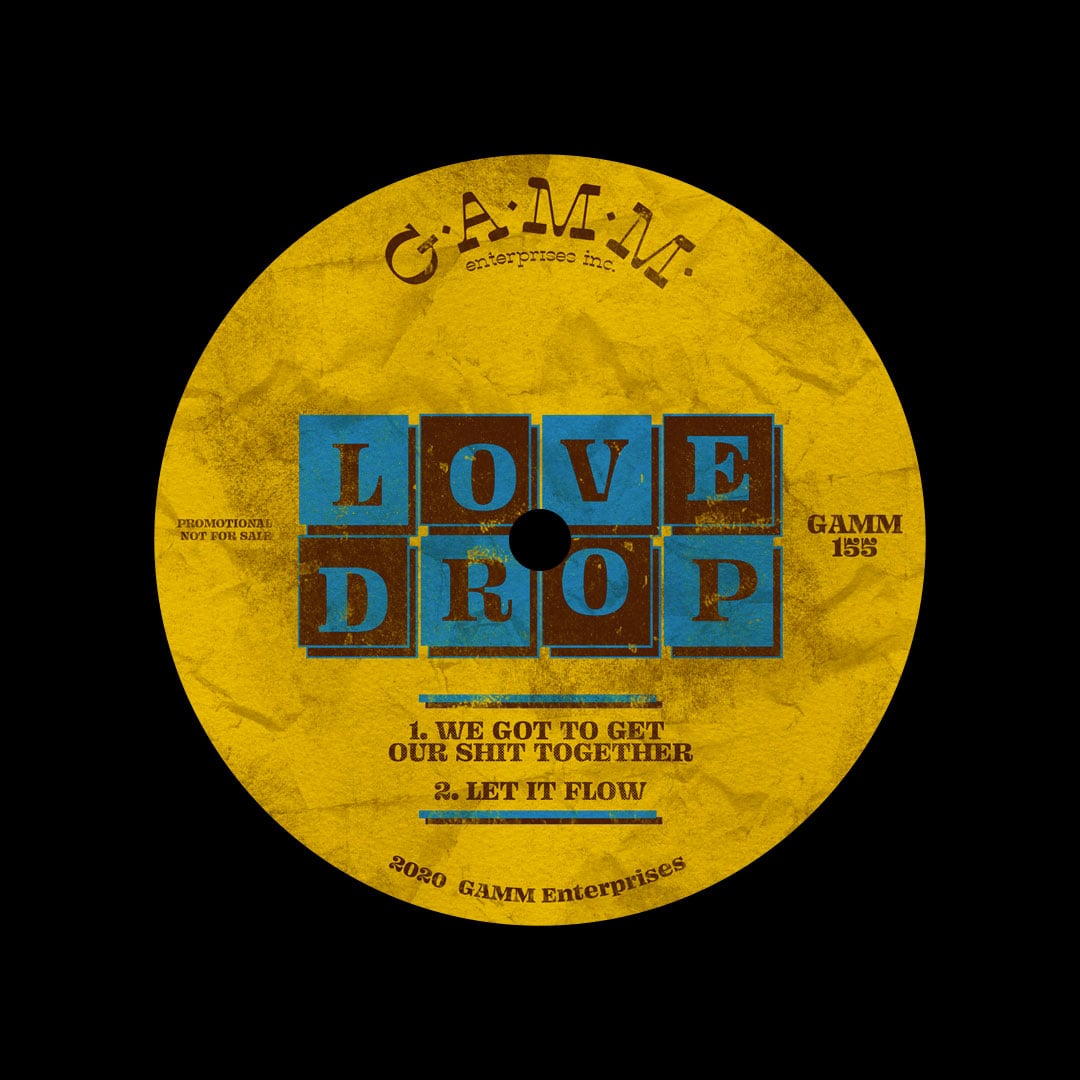 Love Drop - We Got To Get Our Shit Together - 12