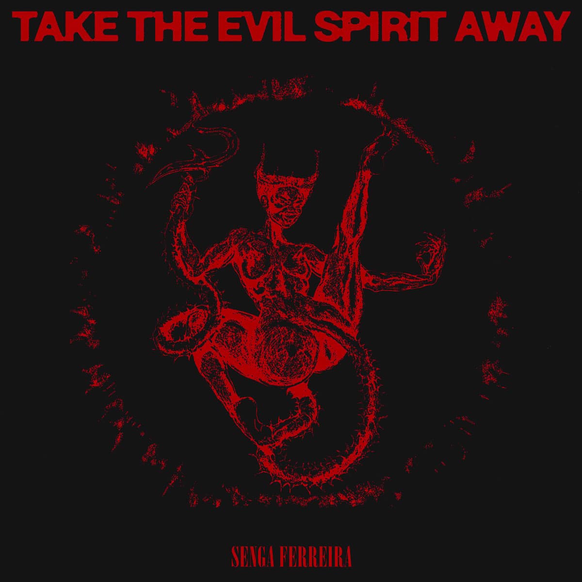 Senga Ferreira - Take The Evil Spirit Away - 2xlp