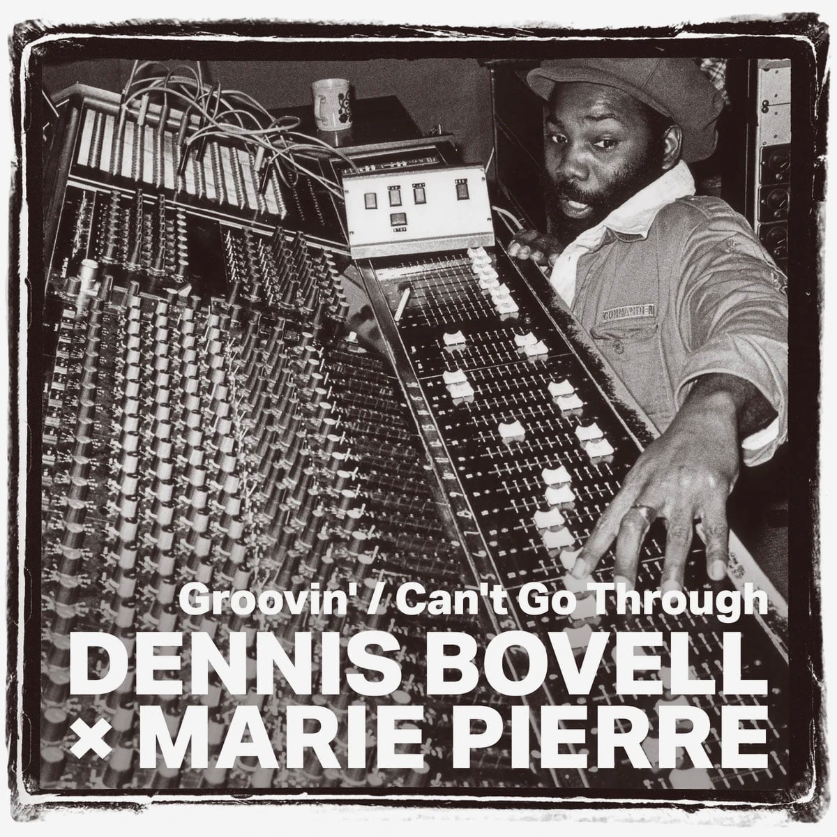 Dennis Vobell, Marie Pierre - Groovin / Can’t Go Through - 7